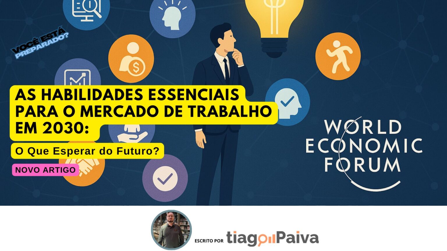 As Habilidades Essenciais para o Mercado de Trabalho em 2030: O Que Esperar do Futuro?
