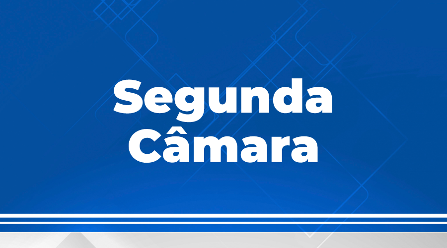 Sessão da Segunda Câmara prevista para esta terça, 27, é cancelada